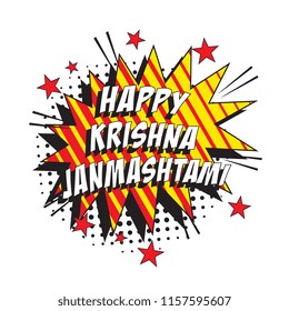 words happy krishna janmashtami in colorful retro comic speech bubble with halftone dotted shadow on white background. hindu festival vector pop art illustration