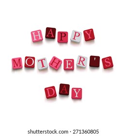 Words happy mother's day with colorful blocks isolated on a white background. Description with bright cubes. Greeting card. Holiday banner.