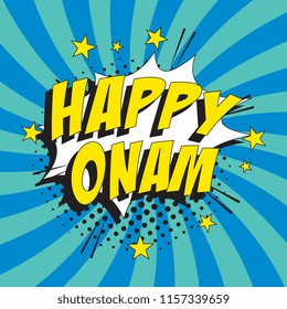 words happy onam in retro comic speech bubble with halftone dotted shadow on colorful background. hindu festival vector pop art illustration