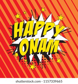 words happy onam in retro comic speech bubble with halftone dotted shadow on colorful background. hindu festival vector pop art illustration