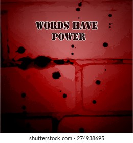 Words Have Power - Vector background