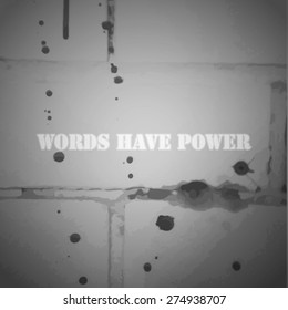 Words Have Power - Vector background