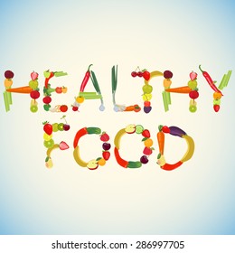 Words Healthy Food made of fruits and vegetables 