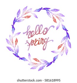 Words hello spring with wreath. Vector illustration in watercolor style