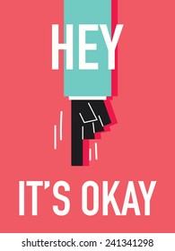Words HEY IT'S OK