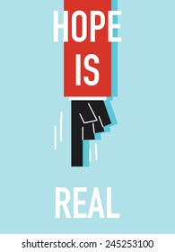 Words HOPE IS REAL