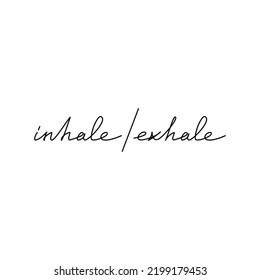 Words Inhale Exhale Handwritten Lettering Vector Stock Vector (Royalty ...