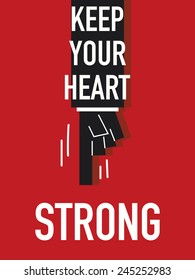Words KEEP YOUR HEART STRONG