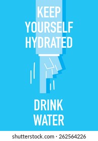 Words KEEP YOURSELF HYDRATED 