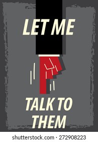 Words LET ME TALK TO THEM