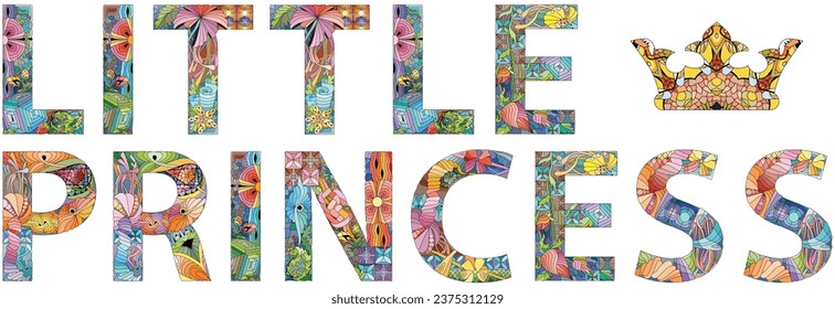 Words LITTLE PRINCESS. Vector decorative zentangle object for decoration