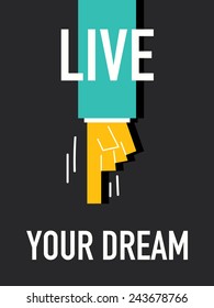 Words LIVE YOUR DREAM