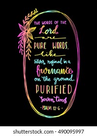 the words of the Lord are pure words. 