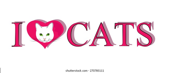 Words I love cats with white muzzle cat in a pink heart. Vector illustration