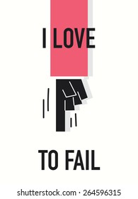 Words I LOVE TO FAIL