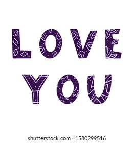 The words 'Love you'. Vector color illustration. Inscription gave a Valentine's Day greeting card in Doodle style. letters with geometric elements drawn by hand, isolated on white background.