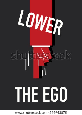 Words LOWER THE EGO 