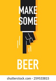 Words MAKE SOME BEER