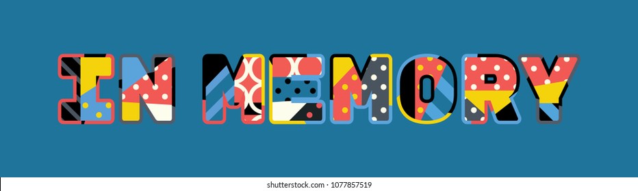 The words IN MEMORY concept written in colorful abstract typography. Vector EPS 10 available.