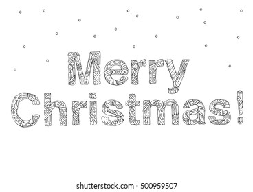The words "Merry Christmas" with ethnic floral doodle pattern. Coloring page - zendala, design for coloring for adults, vector illustration, isolated on a white background. Zen doodles.