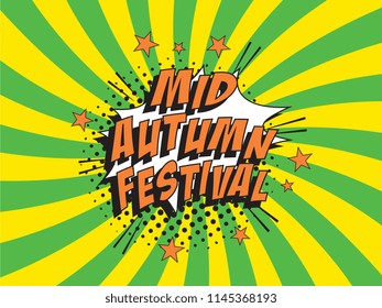 words mid autumn festival in retro comic speech bubble with halftone dotted shadow on colorful background. happy harvest-time autumn festival vector pop art illustration