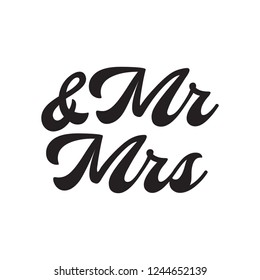 Words Mr. and Mrs. vector hand-written for wedding traditional text. Isolated on white background