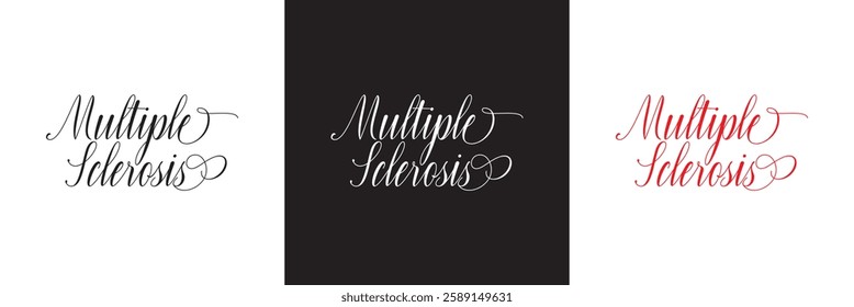 The words Multiple Sclerosis  calligraphy lettering poster. Carnival celebration design for banner, poster, card, print, flyer, menu. Space for text. isolated on white and black background. EPS 10