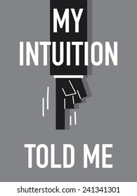 Words MY INTUITION TOLD ME