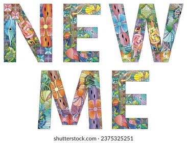 Words NEW ME. Vector decorative zentangle object for any purpose