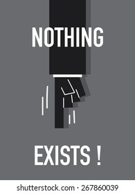 Words NOTHING EXISTS