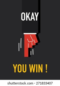 Words OKAY YOU WIN