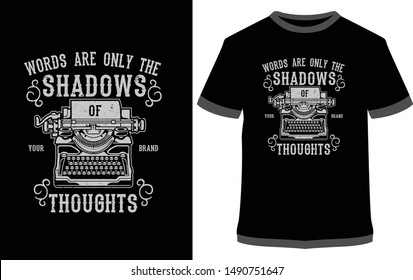 Words Are Only The Shadows Of Your Brand Thoughts - Vector graphic typographic poster. Vintage motorcycle label, badge, logo, icon or t-shirt