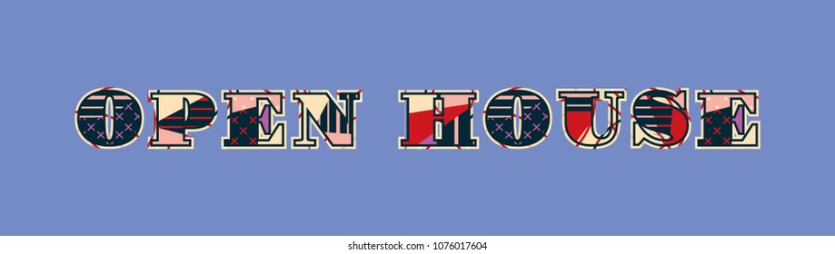 The words OPEN HOUSE concept written in colorful abstract typography. Vector EPS 10 available.