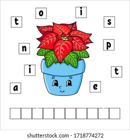 Words puzzle. Poinsettia. Education developing worksheet. Learning game for kids. Activity page. Puzzle for children. Riddle for preschool. Vector illustration in cute cartoon style.