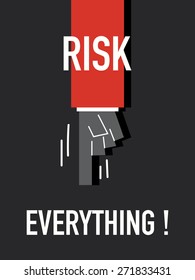 Words RISK EVERYTHING