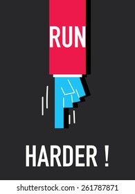 Words RUN HARDER