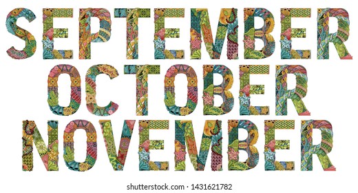 Words SEPTEMBER OCTOBER NOVEMBER. Vector decorative zentangle object