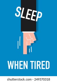 Words SLEEP WHEN TIRED