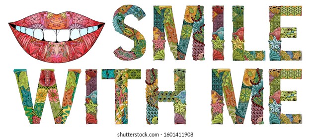 Words smile with me with silhouette of lips. Vector decorative zentangle object