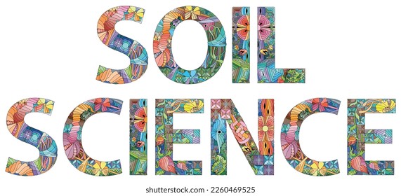 Words SOIL SCIENCE. Vector decorative zentangle object for any purpose