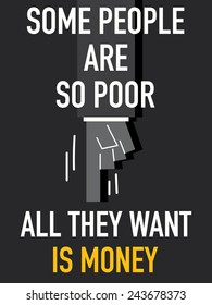Words SOME PEOPLE ARE SO POOR 