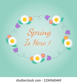 Words "Spring Is Here" in frame of floral, flowers and insect paper cut style on background , Vector illustration