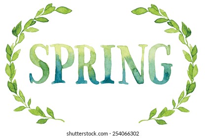 Words SPRING painted with green and yellow watercolor and green leaves laurel. Vectorized watercolor painting.