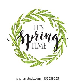 Words It's Spring Time With Wreath. Vector Illustration 