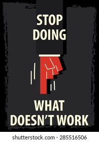 Words STOP DOING WHAT DOES NOT WORK