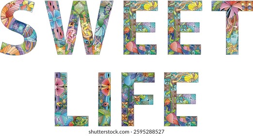 Words SWEET LIFE. Vector decorative zentangle object