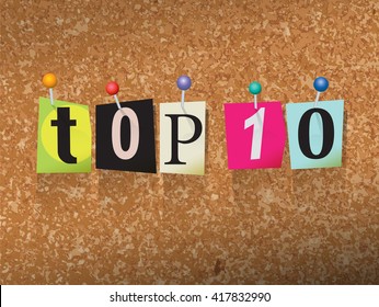 The words "TOP 10" written in cut ransom note style paper letters and pinned to a cork bulletin board. Vector EPS 10 illustration available.