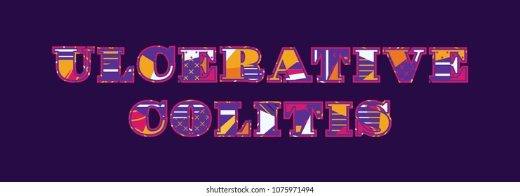 The words ULCERATIVE COLITIS concept written in colorful abstract typography. Vector EPS 10 available.