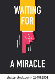Words WAITING FOR A MIRACLE