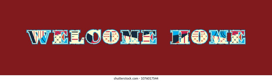 The words WELCOME HOME concept written in colorful abstract typography. Vector EPS 10 available.